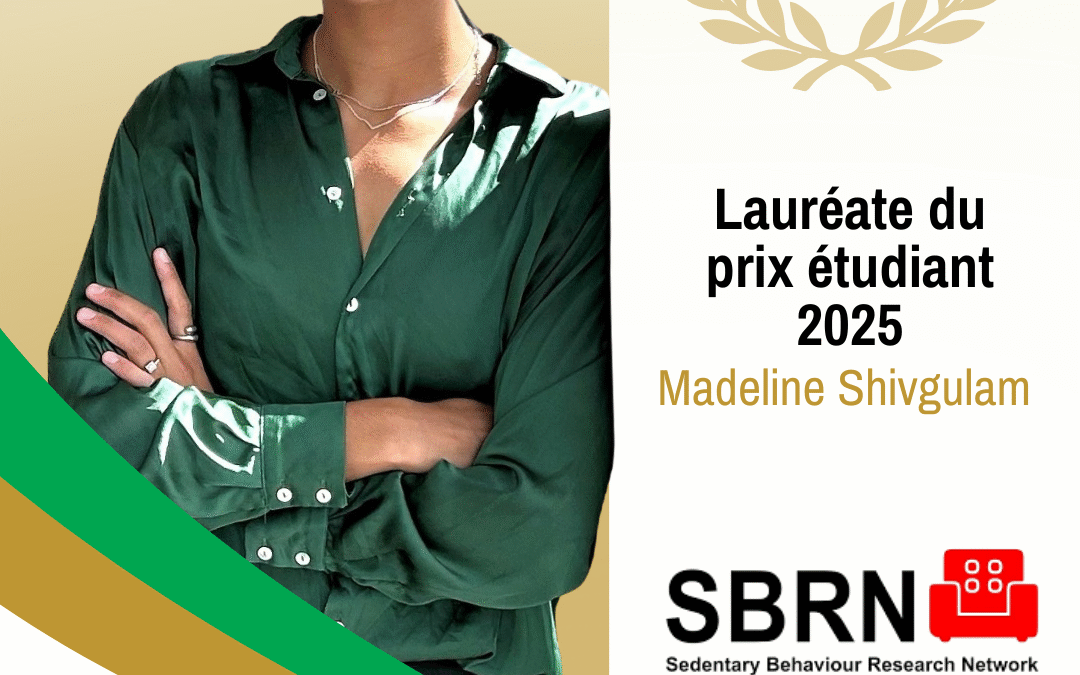 Madeline Shivgulam recipient of the 2025 Sedentary Behaviour Research Network (SBRN) Student/Trainee Award