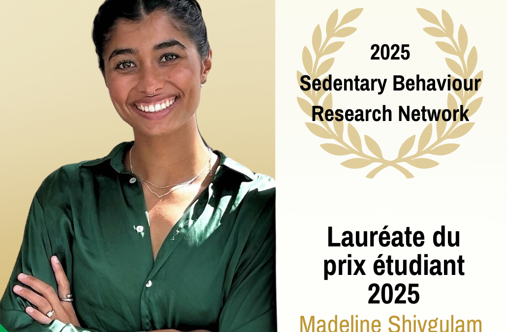 Madeline Shivgulam Lauréate du prix étudiant Sedentary Behaviour Research Network (SBRN)